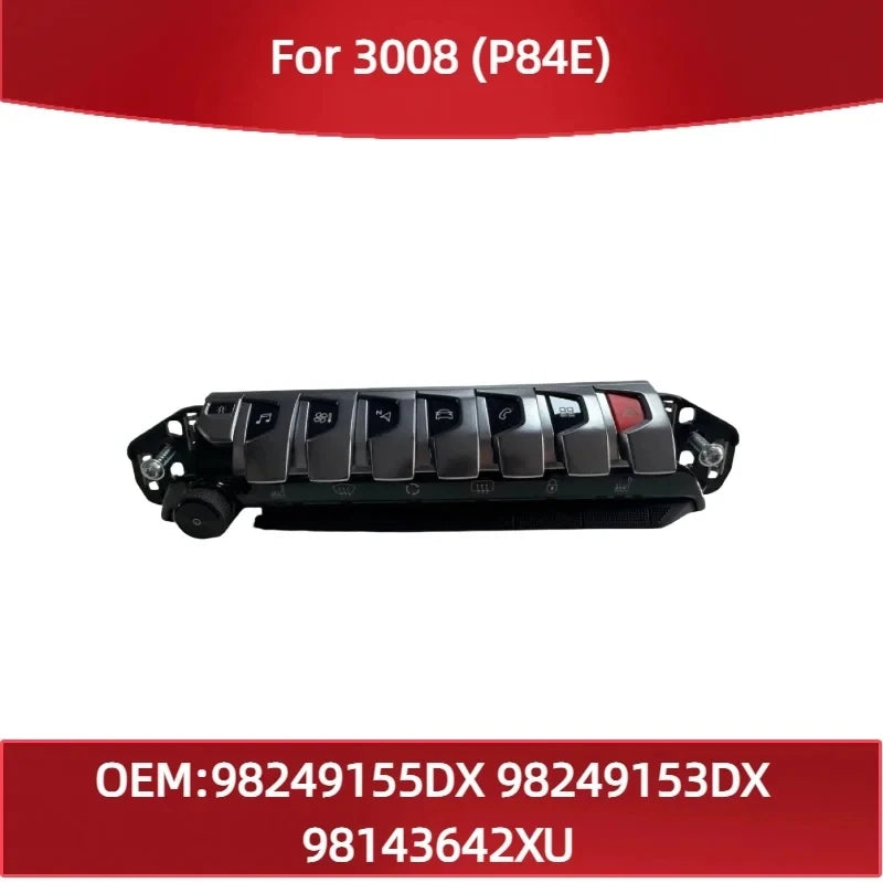 98249155DX For Peugeot 3008 (P84E) Multi Function Switch Multifunctional Control Panel 98249153DX 98143642XU
